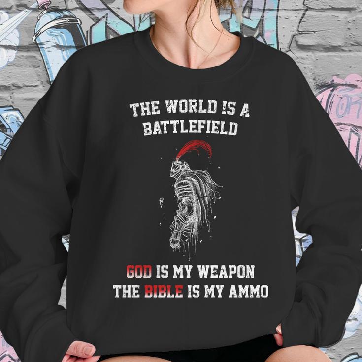 The World Is A Battlefield God Is My Weapon Women Sweatshirt Gifts for Her