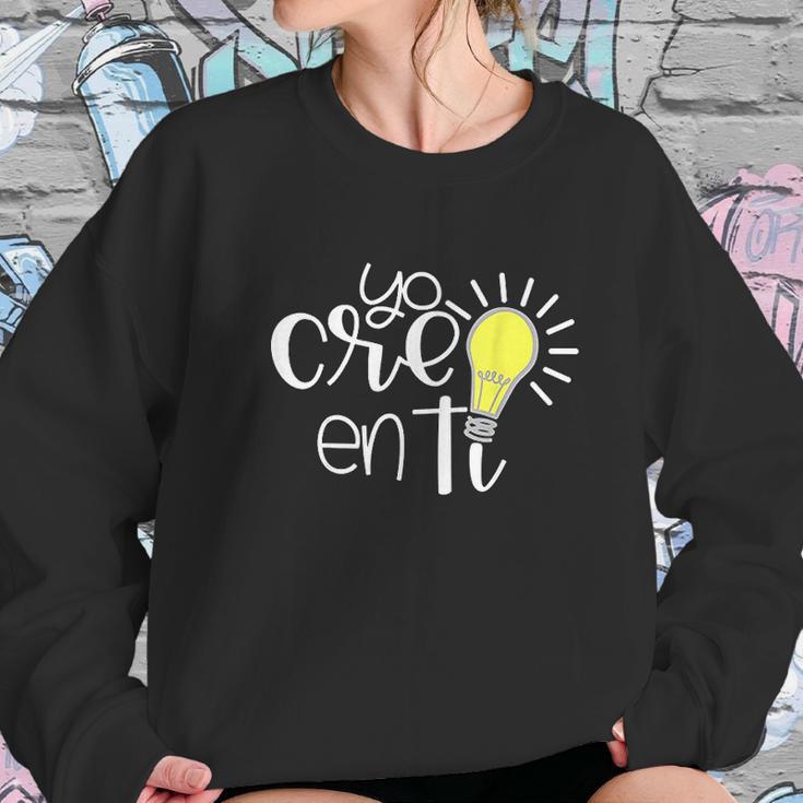 Yo Creo En Ti Lightbulb Spanish Teacher Women Sweatshirt Gifts for Her