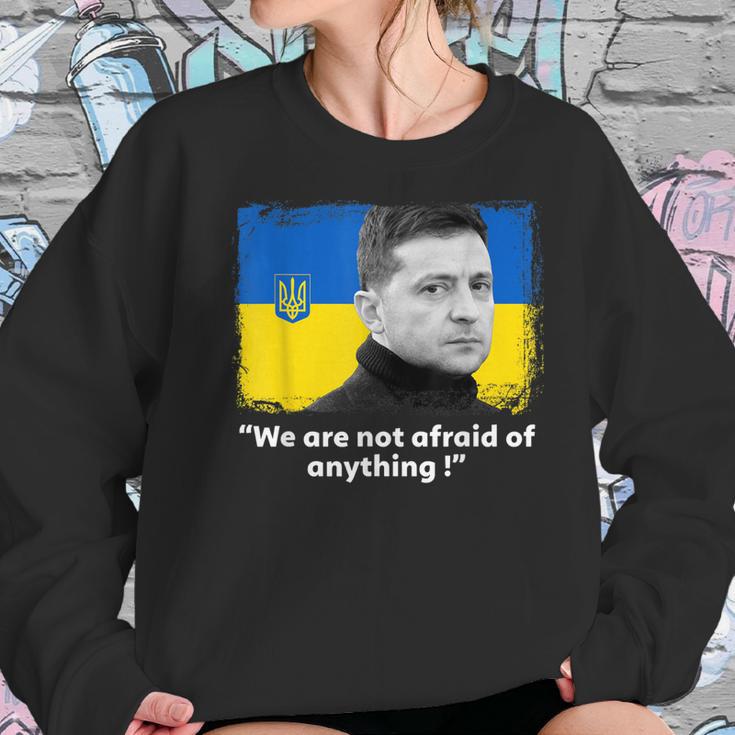 Zelensky Quote We Are Not Afraid Of Anything Support Ukraine Men Women T-Shirt Graphic Print Casual Unisex Tee Women Sweatshirt Gifts for Her