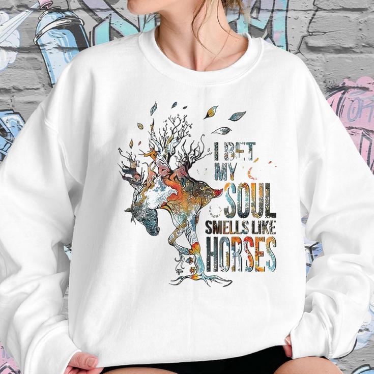 I Bet My Soul Smells Like Horse Women Sweatshirt Gifts for Her