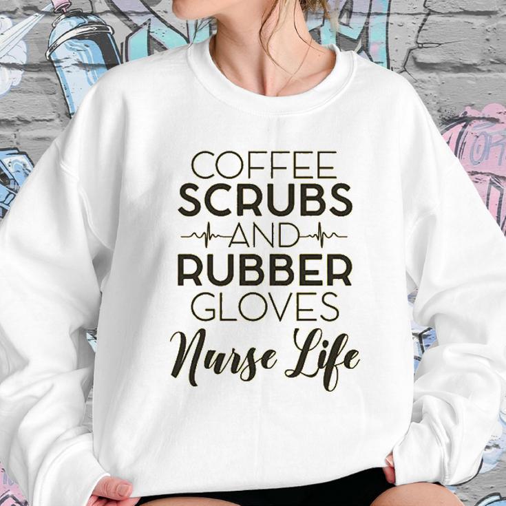 Coffee And Rubber Gloves Nurse Women Sweatshirt Gifts for Her