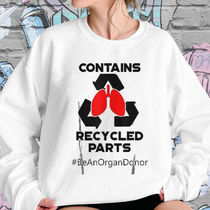 Contains Recycled Parts Lung Transplant Recipient Women Sweatshirt Gifts for Her