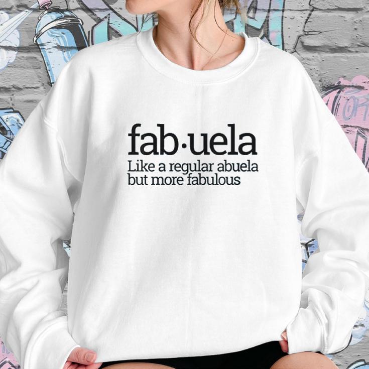 Fabuela Fabulous Abuela Spanish Grandmother Gift Quote Women Sweatshirt Gifts for Her