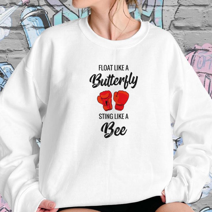 Float Like A Butterfly Sting Like A Bee Boxing Tee Women Sweatshirt Gifts for Her