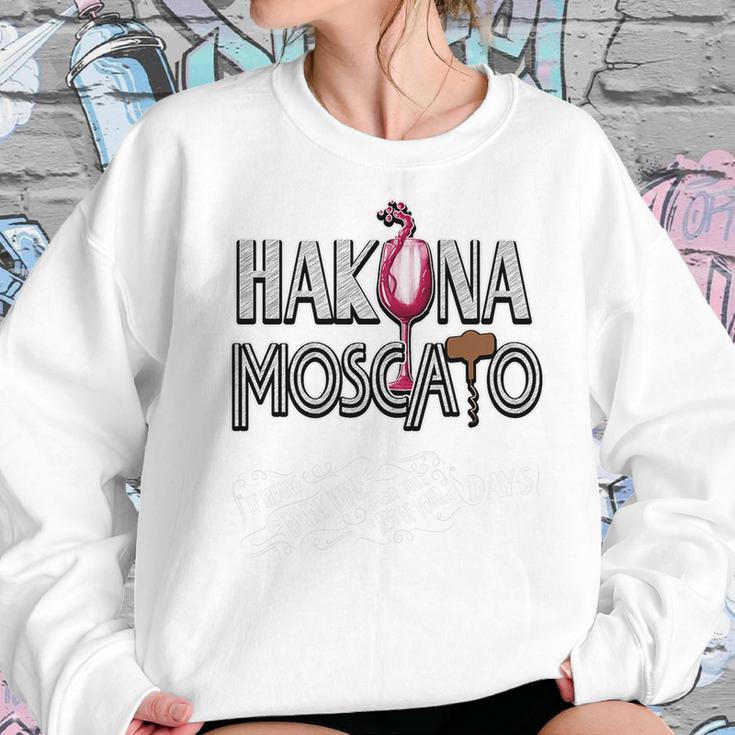 Hakuna Moscato Women Men Funny Wine Lover Women Sweatshirt Gifts for Her