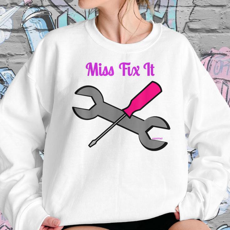 Miss Fix It Best Price Handywoman Tshirt Women Sweatshirt Gifts for Her