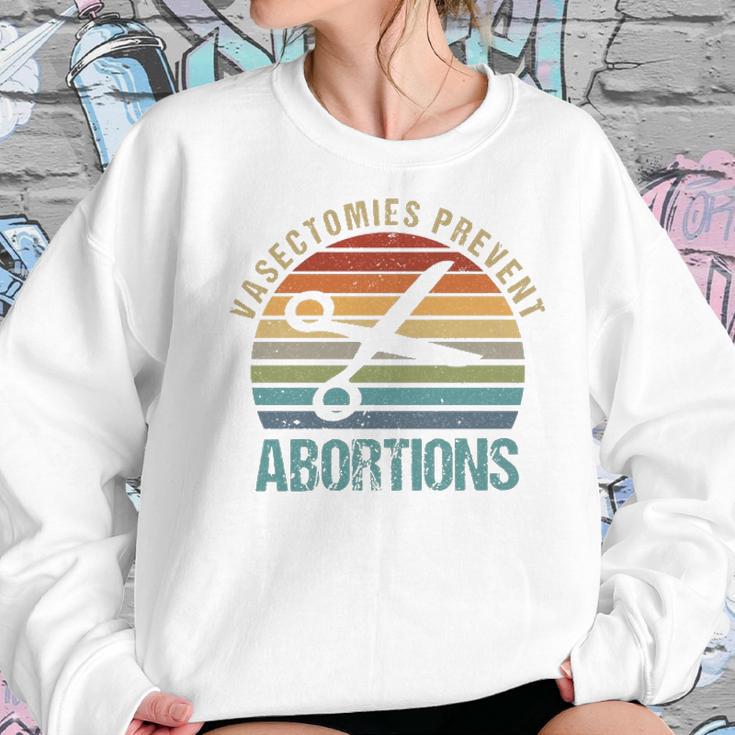 Pro Choice Vasectomies Prevent Abortions Feminist S Gift For Activists Pro Abortion Topswomen Rightss Women Sweatshirt Gifts for Her