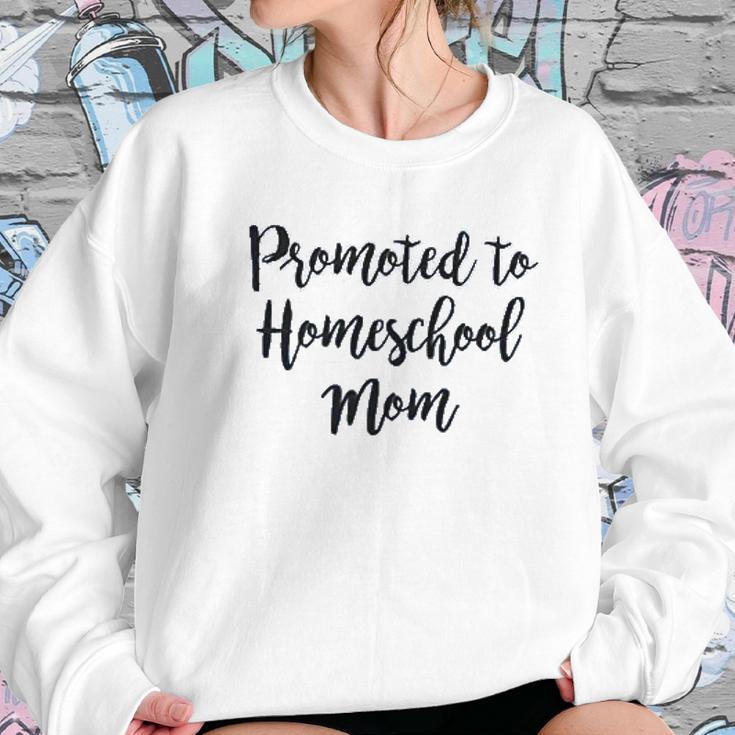 Promoted To Homeschool Mom Social Distancing Women Sweatshirt Gifts for Her