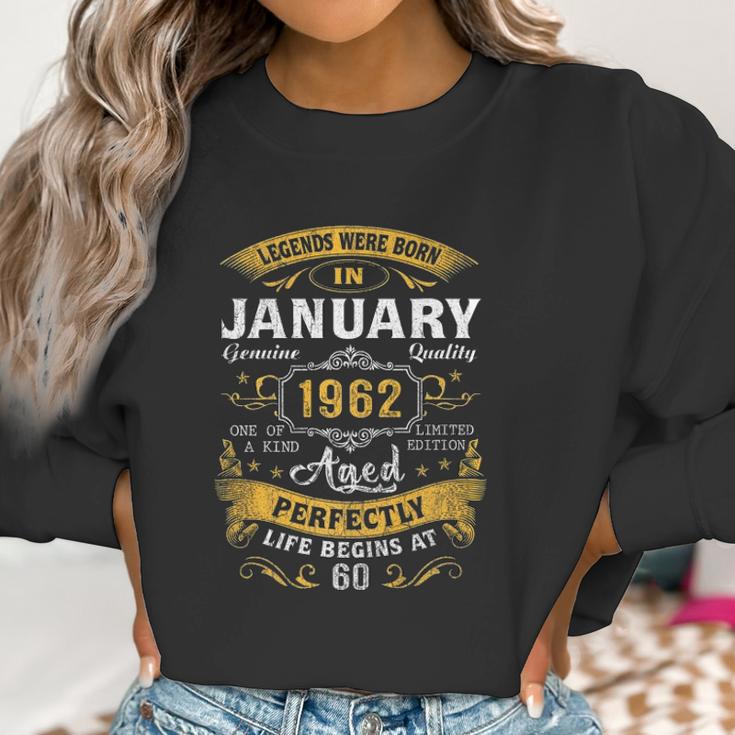 60Th Birthday Gift 60 Years Old Legend Since January 1962 Women Sweatshirt Gifts for Women