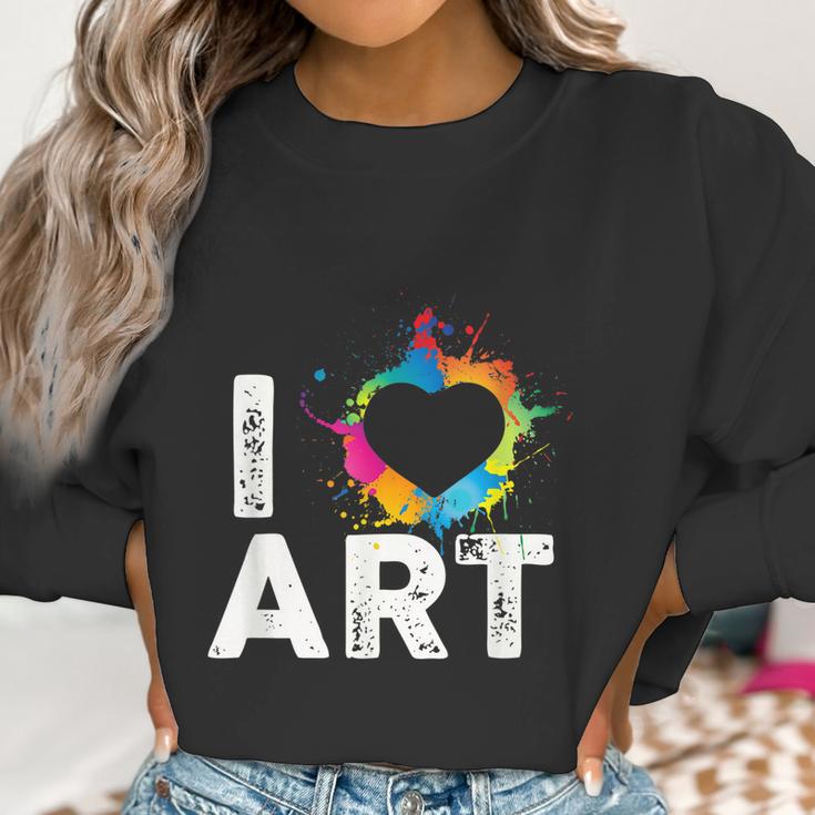 Ars For Teachers I Love Art Artist Women Sweatshirt Gifts for Women