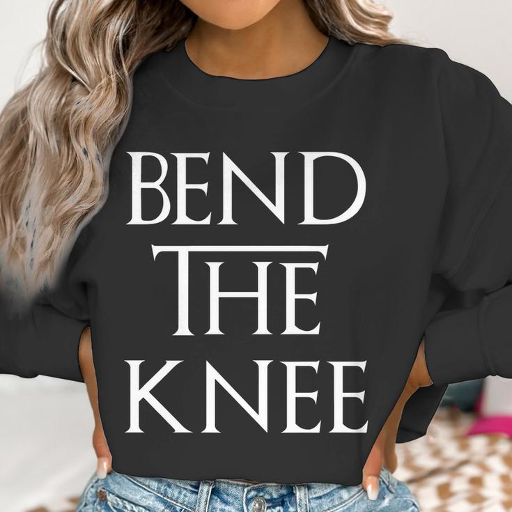 Bend The Knee Mother Of Dragons Women Sweatshirt Gifts for Women