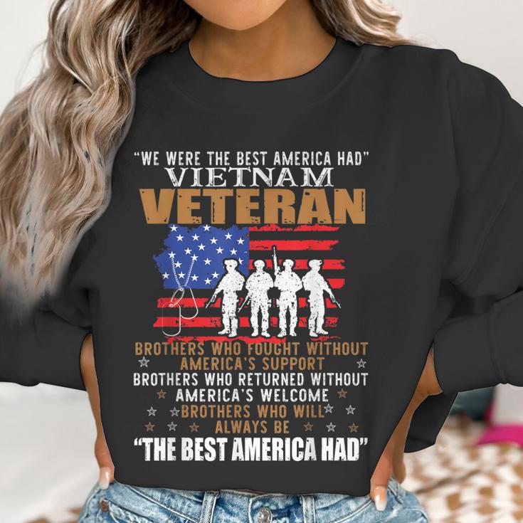 We Were The Best America Had Vietnam Veteran Brothers Who Men Women T-Shirt Graphic Print Casual Unisex Tee Women Sweatshirt Gifts for Women