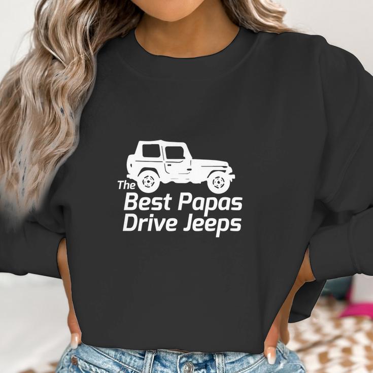 Mens The Best Papas Drive Jeeps Funny True Men Women T-Shirt Graphic Print Casual Unisex Tee Women Sweatshirt Gifts for Women