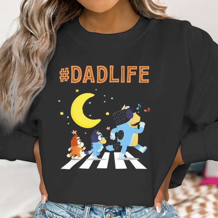 Blueys Dad Life Family Lover In My Life Fathers Day Gift Men Women T-Shirt Graphic Print Casual Unisex Tee Women Sweatshirt Gifts for Women