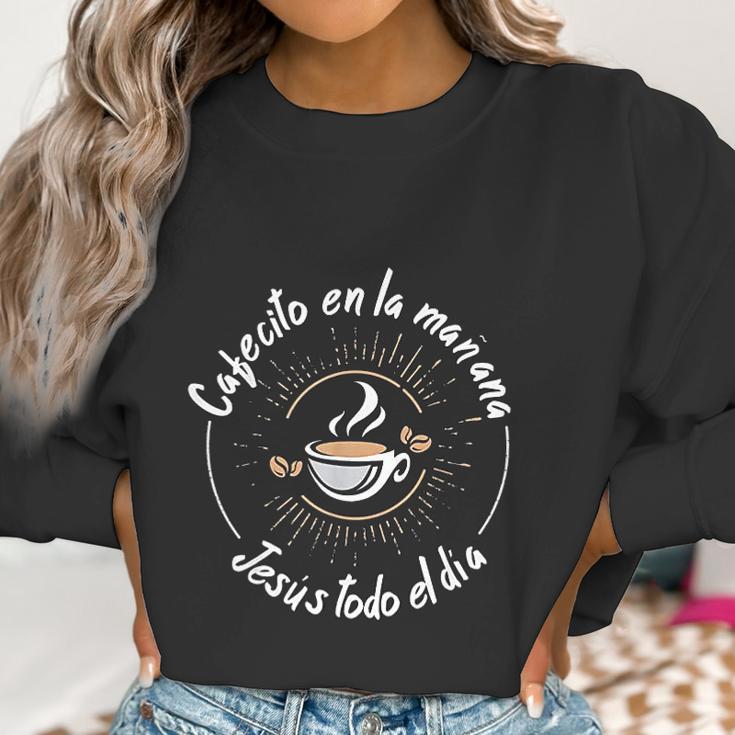 Cafecito Y Jesus Gift Reagalo Cristiano Christian Spanish Women Sweatshirt Gifts for Women