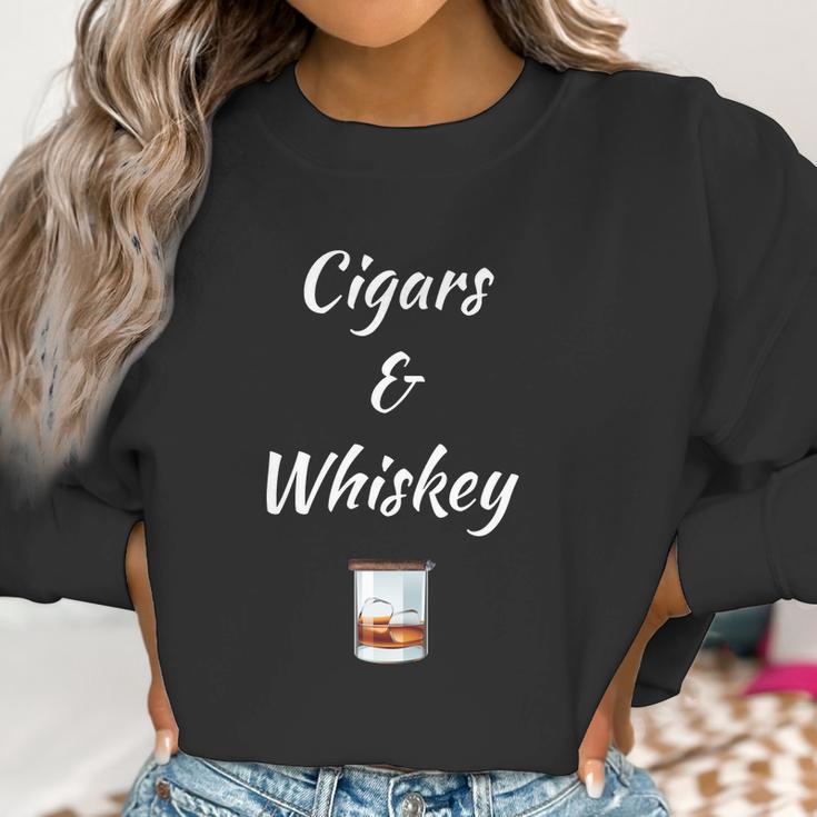 Cigars &Ampamp Whiskey Women Sweatshirt Gifts for Women