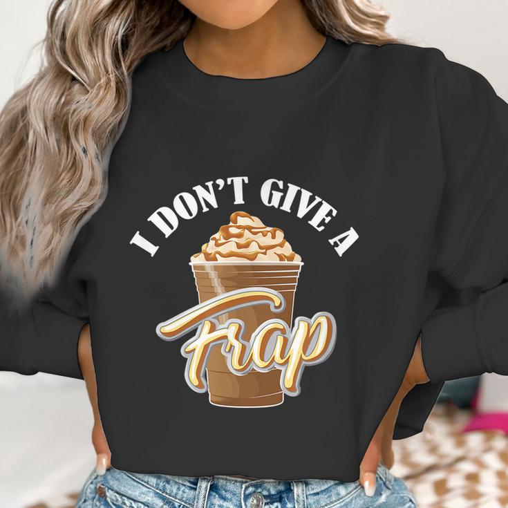 I Dont Give A Frap Funny Frappuccino Frozen Coffee Drinker Graphic Design Printed Casual Daily Basic Women Sweatshirt Gifts for Women