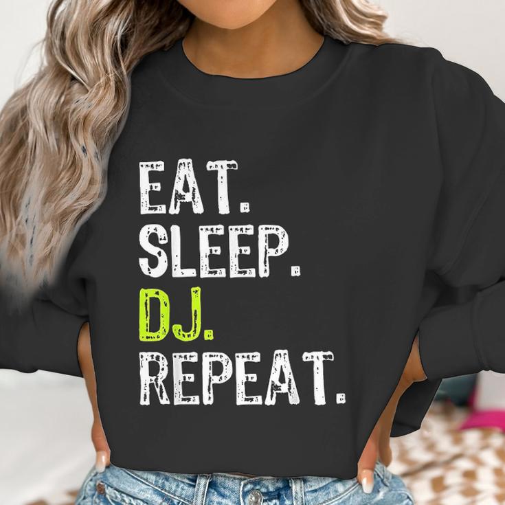 Eat Sleep Dj Disc Jockey Funny Deejay Cool Gift Christmas Women Sweatshirt Gifts for Women