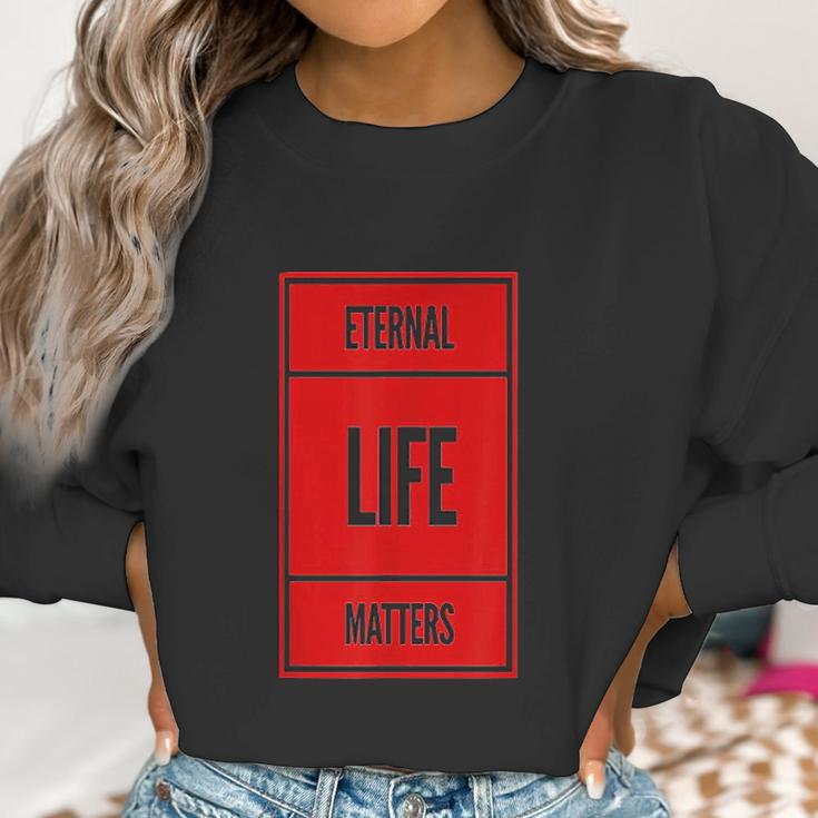 Eternal Life Christian Believer Women Sweatshirt Gifts for Women