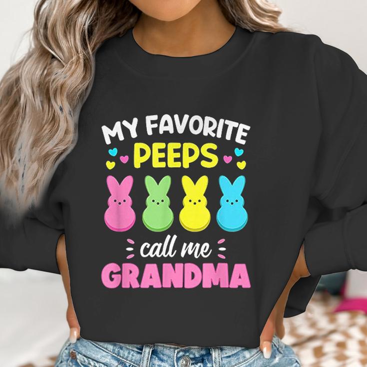 My Favorite Peeps Call Me Grandma Bunny Eggs Love Women Sweatshirt Gifts for Women