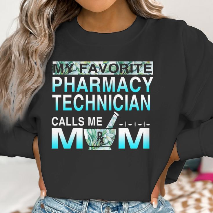 My Favorite Pharmacy Technician Calls Me Mom Women Sweatshirt Gifts for Women