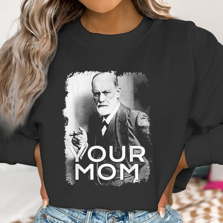 Freud Your Mom Gift Psychoanalysis Women Sweatshirt Gifts for Women