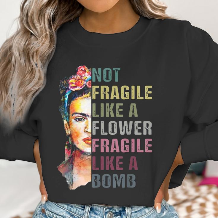 Frida Kahlo Not Fragile As A Flower Women Sweatshirt Gifts for Women