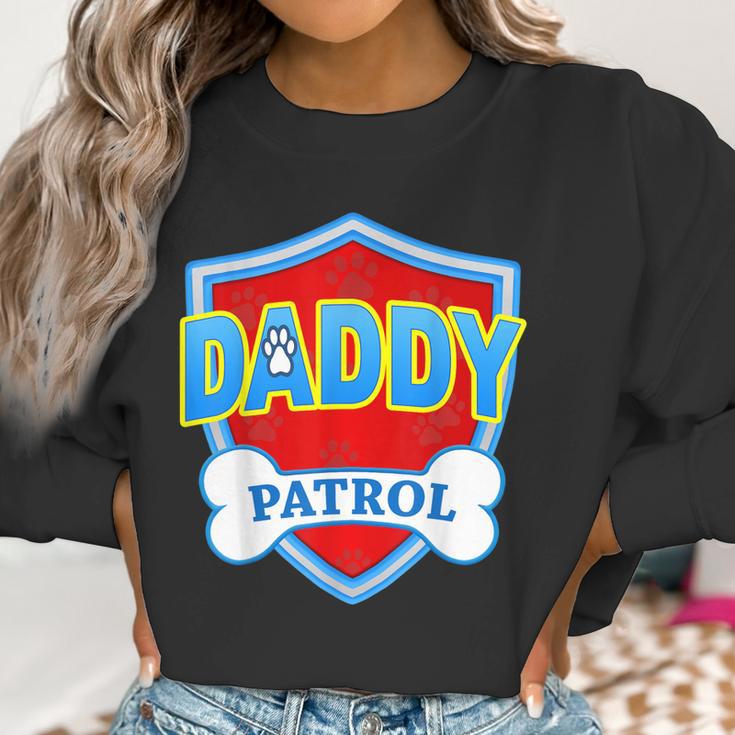 Funny Daddy Patrol - Dog Mom Dad For Men Women Gift Women Sweatshirt Gifts for Women