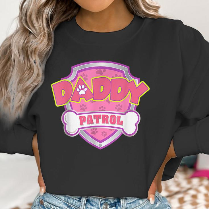 Funny Daddy Patrol - Dog Mom Dad For Men Women Women Sweatshirt Gifts for Women