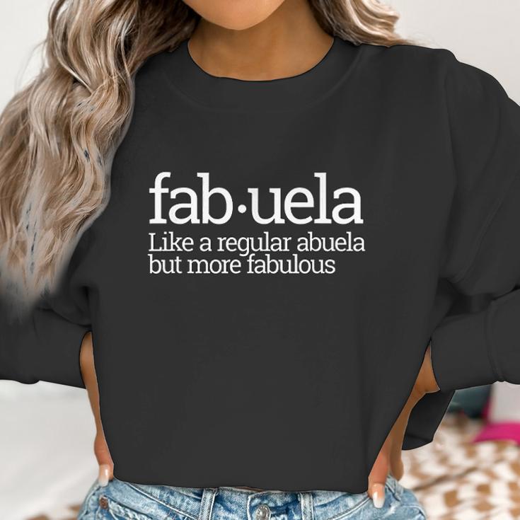 Funny Fabuela Fabulous Abuela Spanish Grandma Gift Idea Women Sweatshirt Gifts for Women