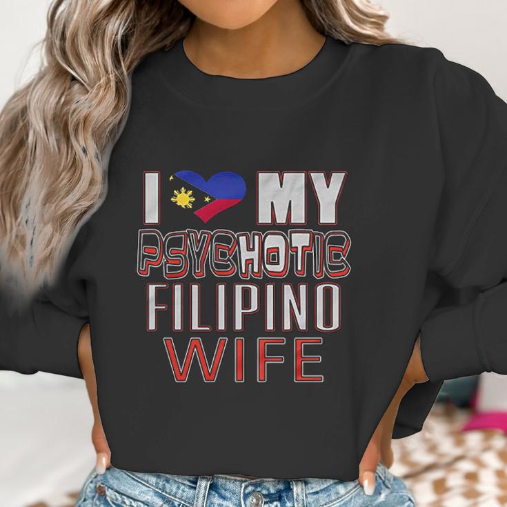 Funny I Love My Psychotic Filipino Wife Heritage Native Imigrant Women Sweatshirt Gifts for Women