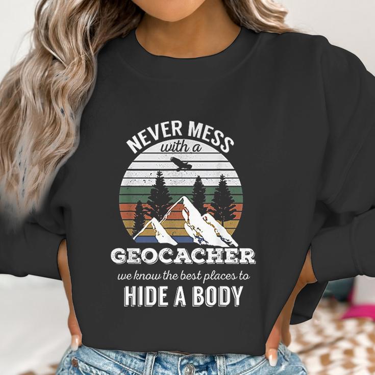 Geocaching Never Mess With Geocacher Men Women Women Sweatshirt Gifts for Women