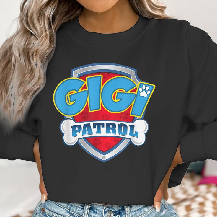 Gigi Patrol Dog Mom Dad Funny Gift Birthday Party Women Sweatshirt Gifts for Women