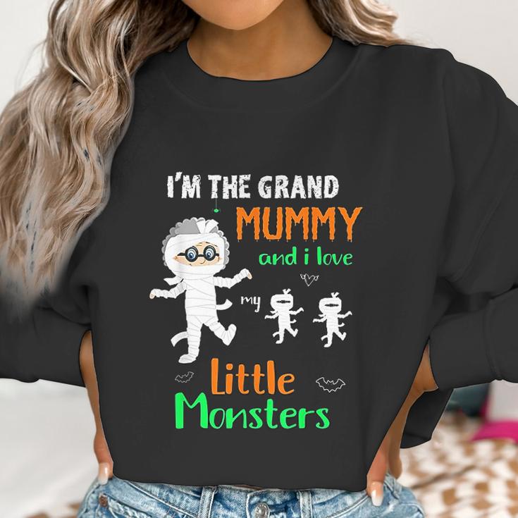 I Am The Grand Mummy And I Love My Little Monsters Grandma Women Sweatshirt Gifts for Women