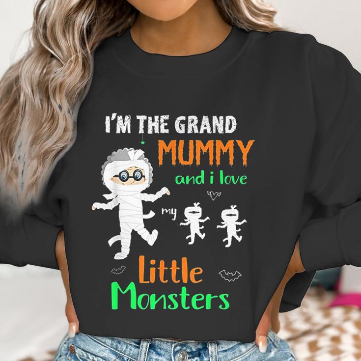 Im The Grand Mummy And I Love My Little Monsters Grandma Women Sweatshirt Gifts for Women