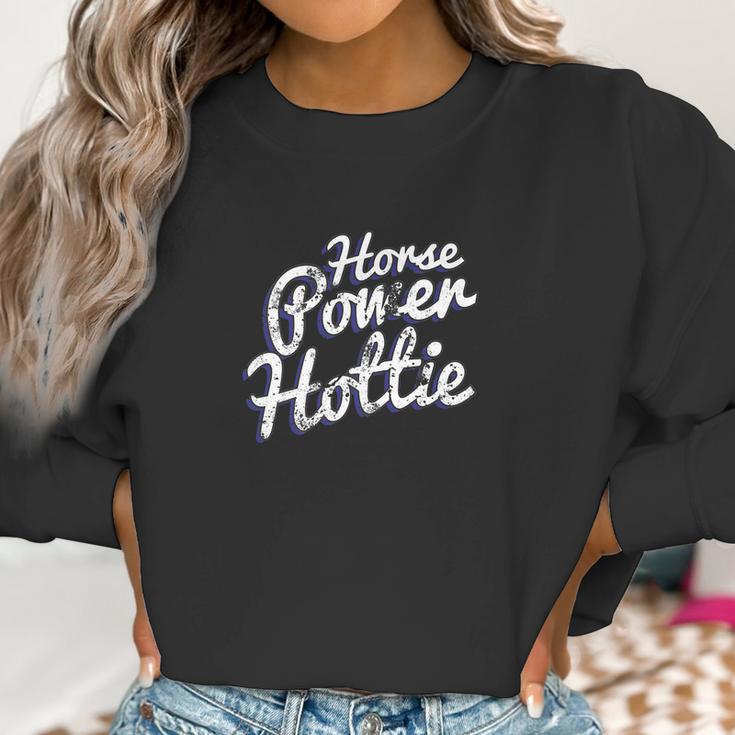 Horsepower Hottie Car Sled Fast Powerful Hot Rod Tee Women Sweatshirt Gifts for Women