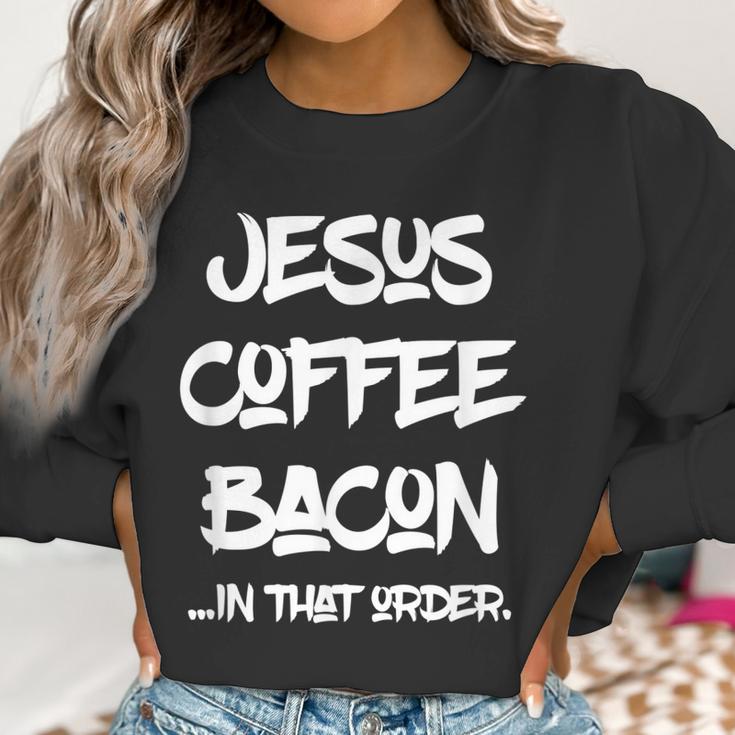 Jesus Coffee Bacon By Virtue Clothing Women Sweatshirt Gifts for Women