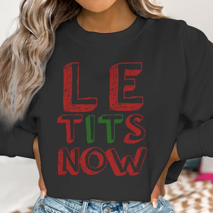 Le Tits Now Funny Christmas Jumper With Let Is Snow Slogan Sweatshirt Women Sweatshirt Gifts for Women