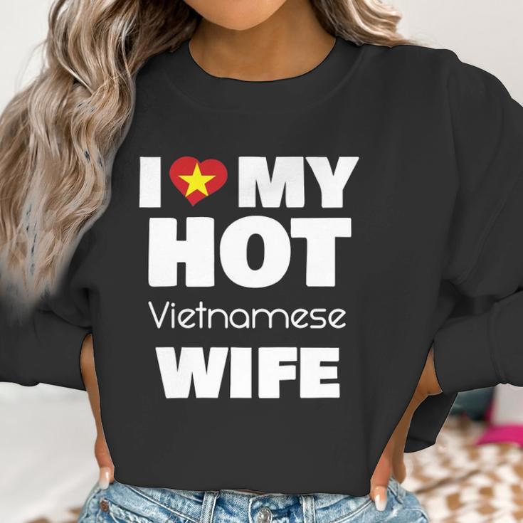 I Love My Hot Vietnamese Wife Married To Hot Vietnam Girl Women Sweatshirt Gifts for Women