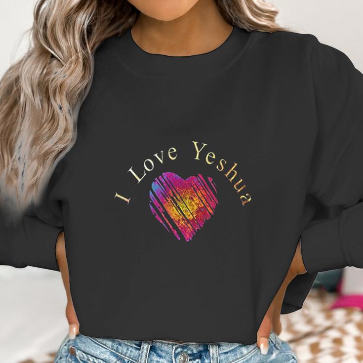 I Love Yeshua Christian Jesus Faith Love Women Sweatshirt Gifts for Women