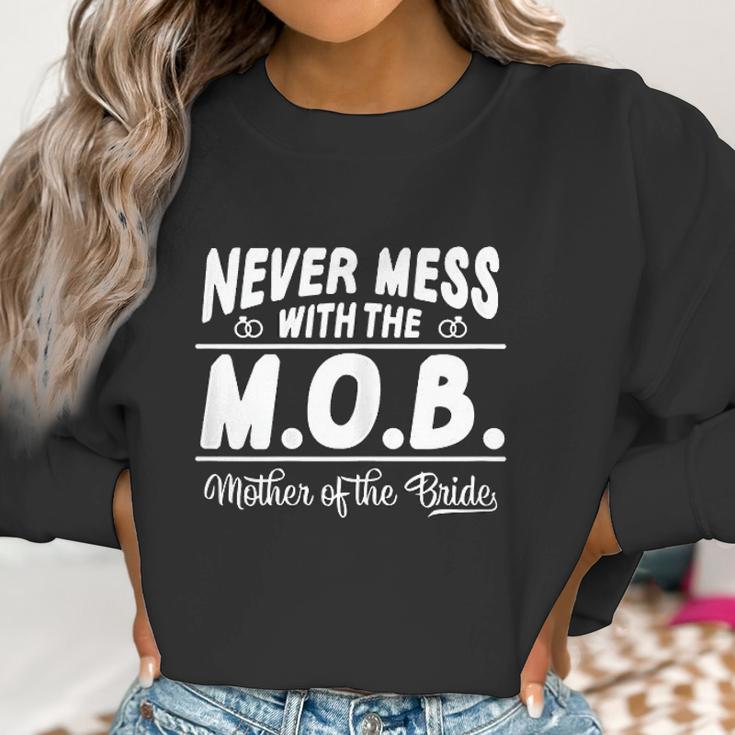 Never Mess With The Mob Mother Of The Bride Funny Women Sweatshirt Gifts for Women