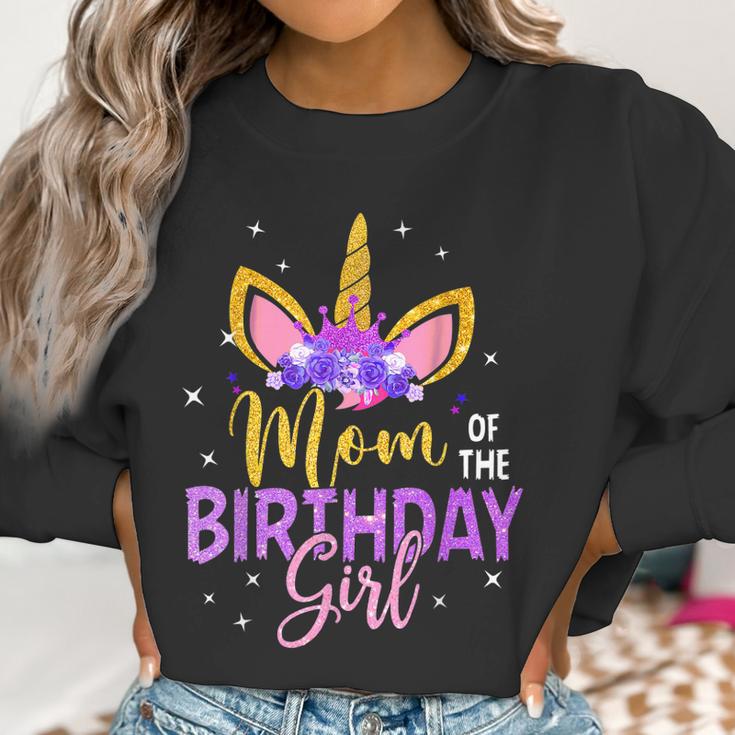 Mom Of The Birthday Girl Flower Unicorn Women Sweatshirt Gifts for Women