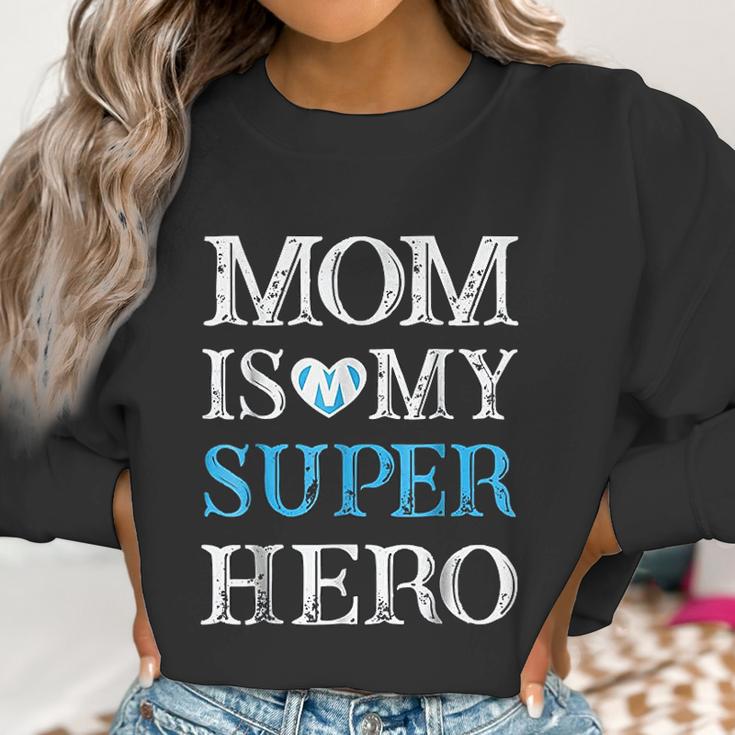 Mom Is My Superhero Mothers Day Women Sweatshirt Gifts for Women