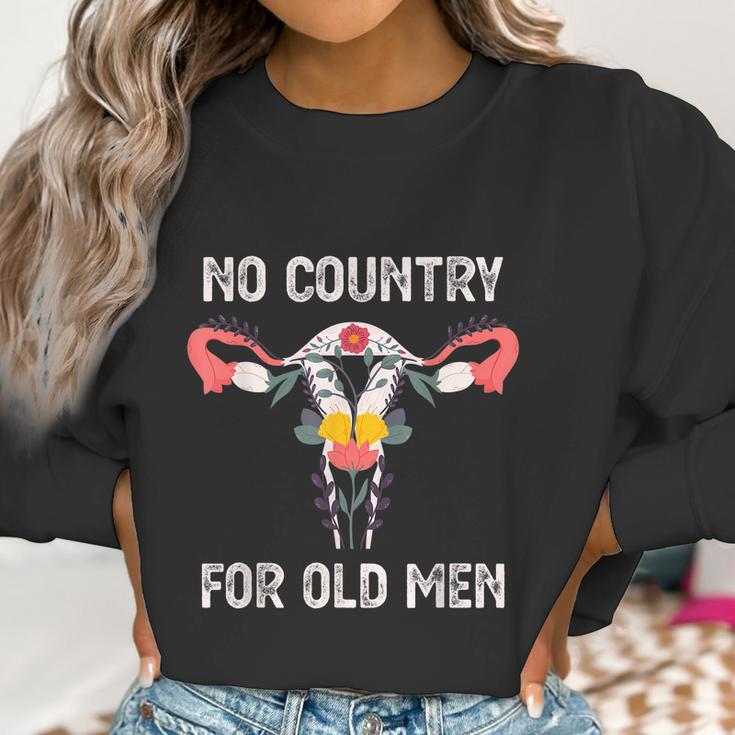 No Country For Old Men Funny Floral Vagina Uterus Women Sweatshirt Gifts for Women