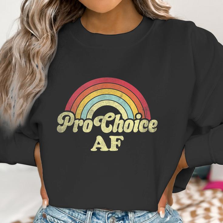 Pro Choice Af Pro Abortion Rainbow Feminist Retro Vintage Women Sweatshirt Gifts for Women