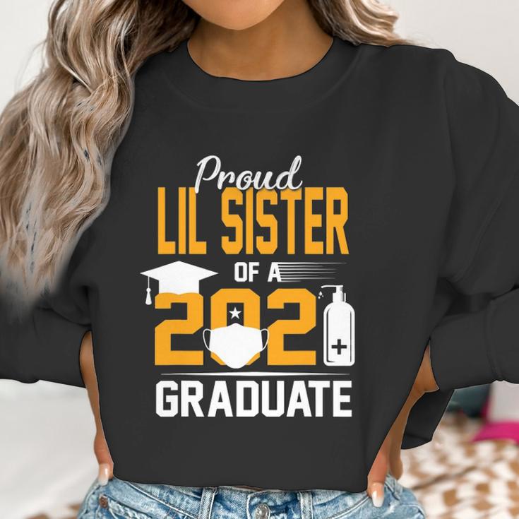 Proud Lil Sister Of A 2021 Graduate Face Mask Hand Sanitizer Women Sweatshirt Gifts for Women