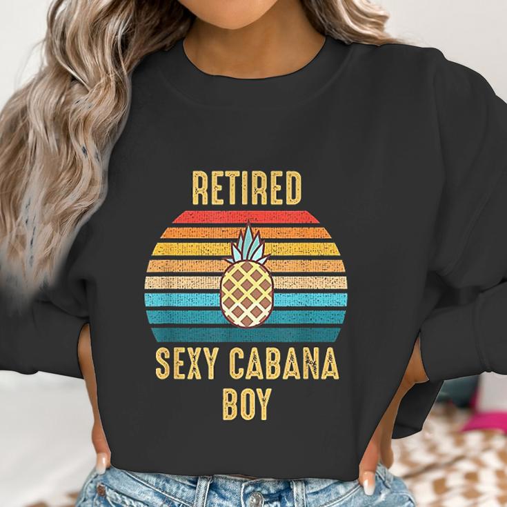 Retired Cabana Boy Pool Party Gift Women Sweatshirt Gifts for Women