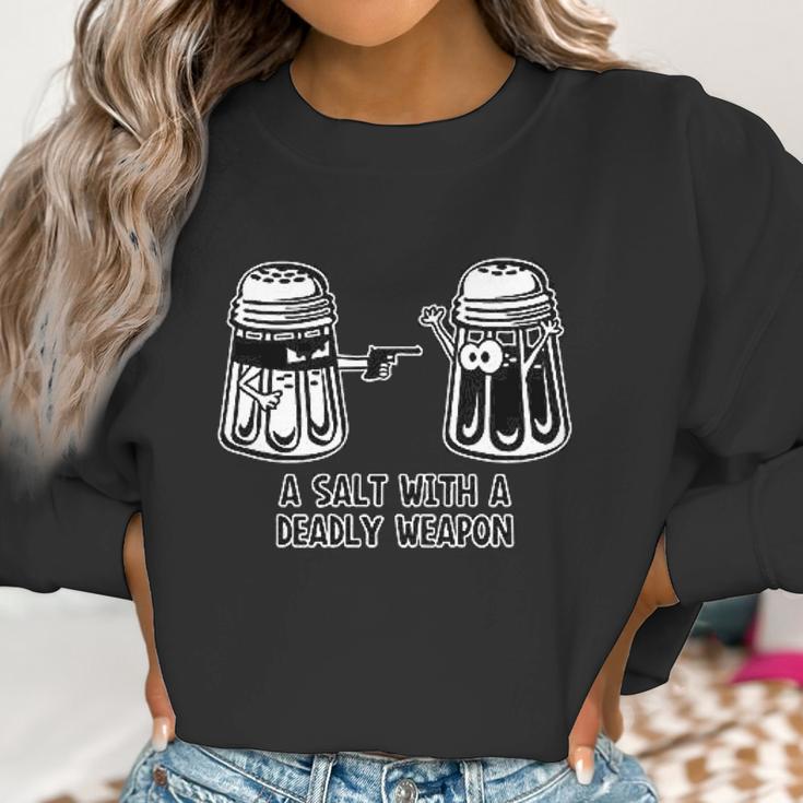 A Salt With A Deadly Weapon Graphic Novelty Sarcastic Funny Women Sweatshirt Gifts for Women