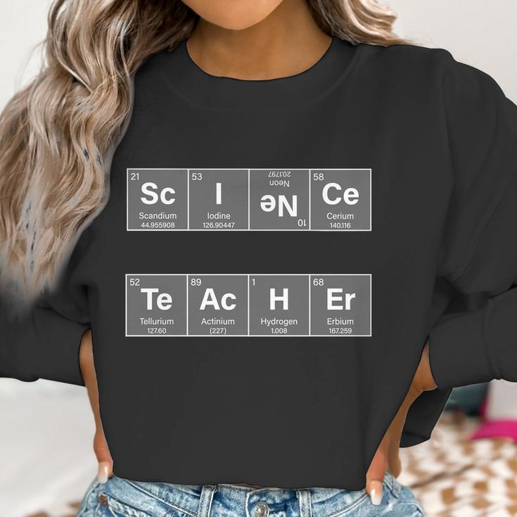 Science Teacher Periodic Table Logo Women Sweatshirt Gifts for Women