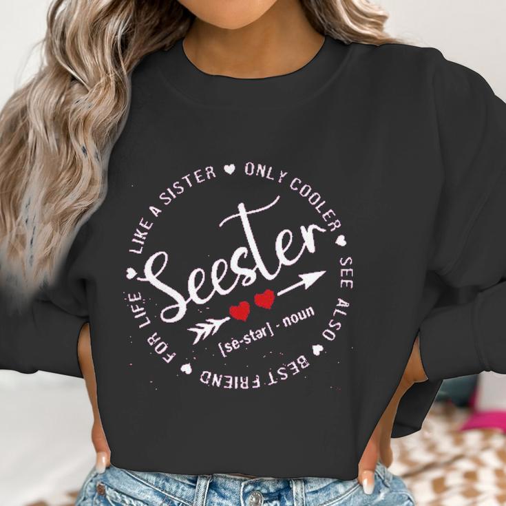 Seester Like A Sister Only Cooler See Also Women Sweatshirt Gifts for Women